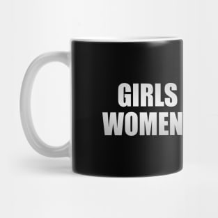 Girls compete. Women empower Mug